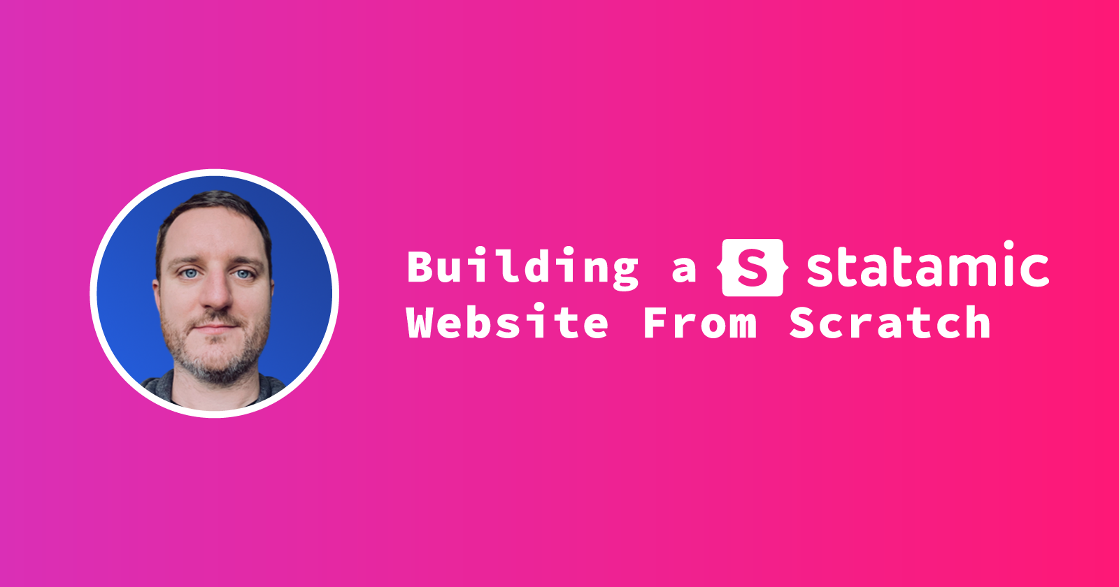 Building a Statamic Website From Scratch