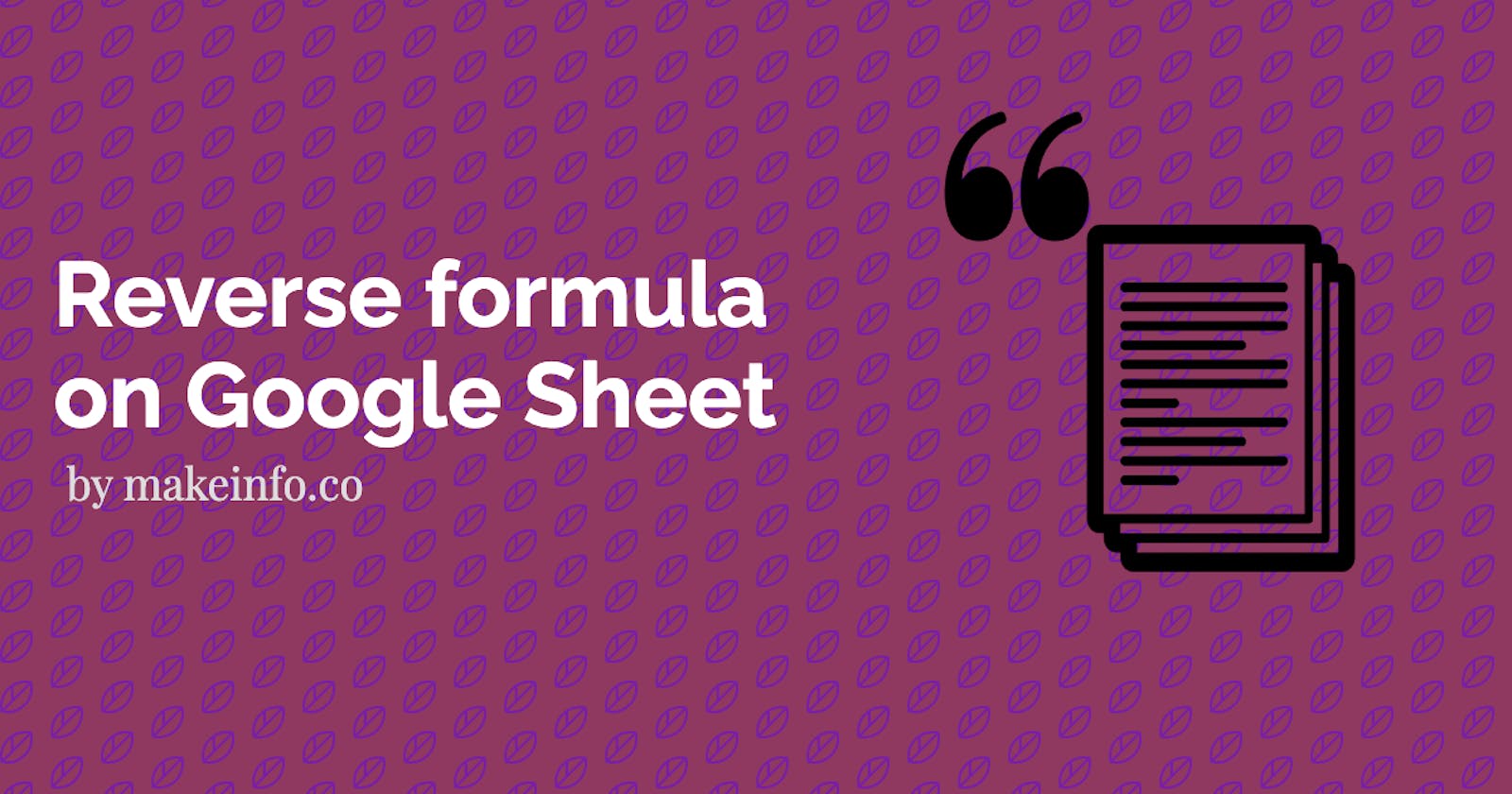 Reverse text formula in Google Sheet