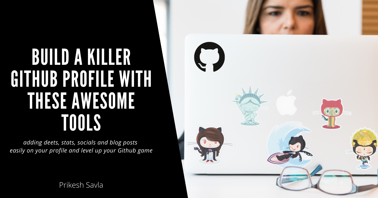 Build a killer GitHub profile with these awesome tools