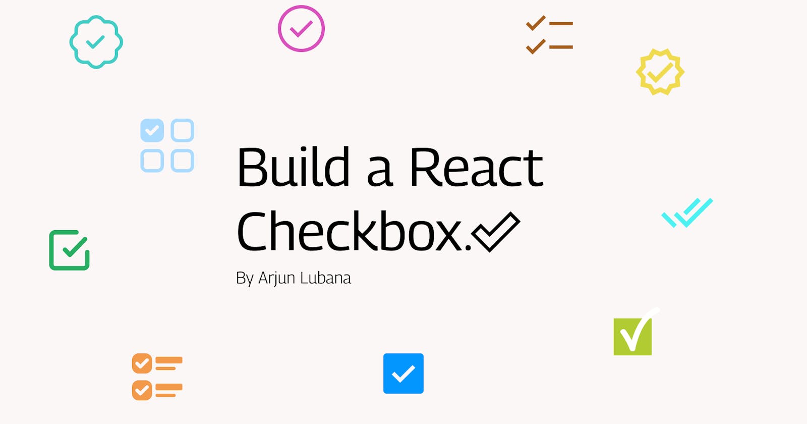 How to build a Checkbox with React.