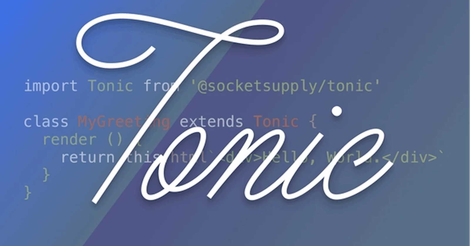 Introduction to Tonic - the component framework