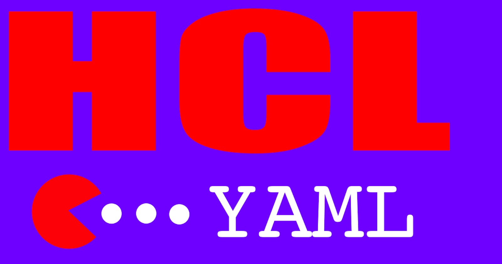 Hate YAML? Build your next tool with HCL!