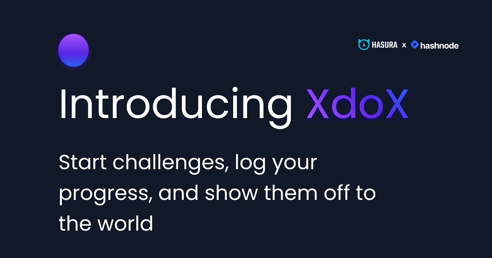 Introducing XdoX - Start Challenges, Log your Progress and Show them off to the World