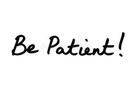 be patient.png