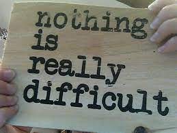 nothing is difficult.jpg