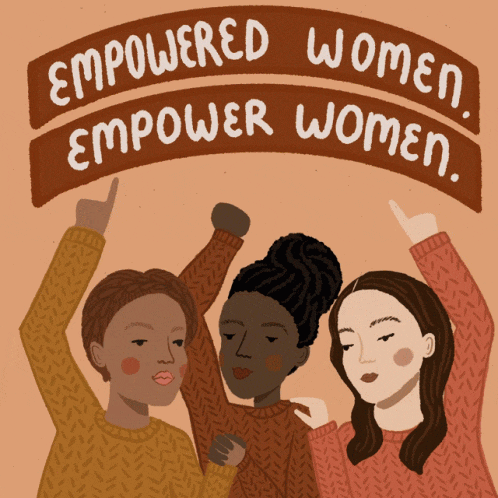 empowered-women-empower-women.gif