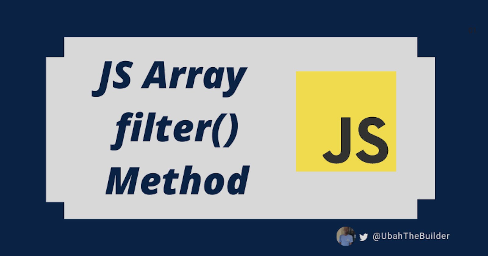 JavaScript Array.filter() Tutorial