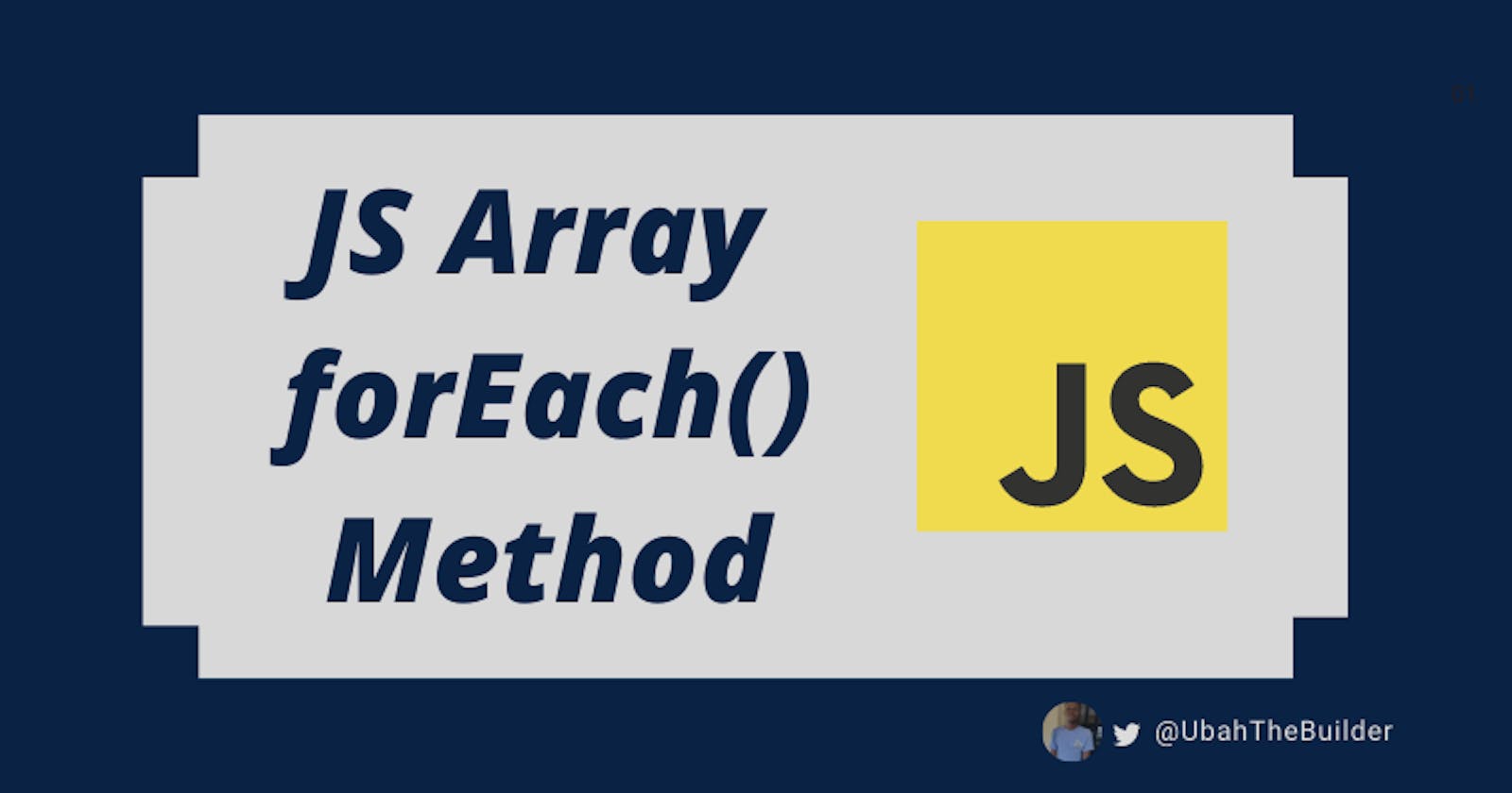 JavaScript Array.forEach() Tutorial