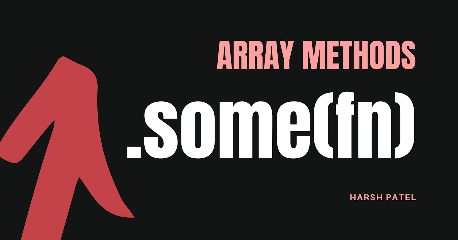 JS Array Methods Guide: Array.some()