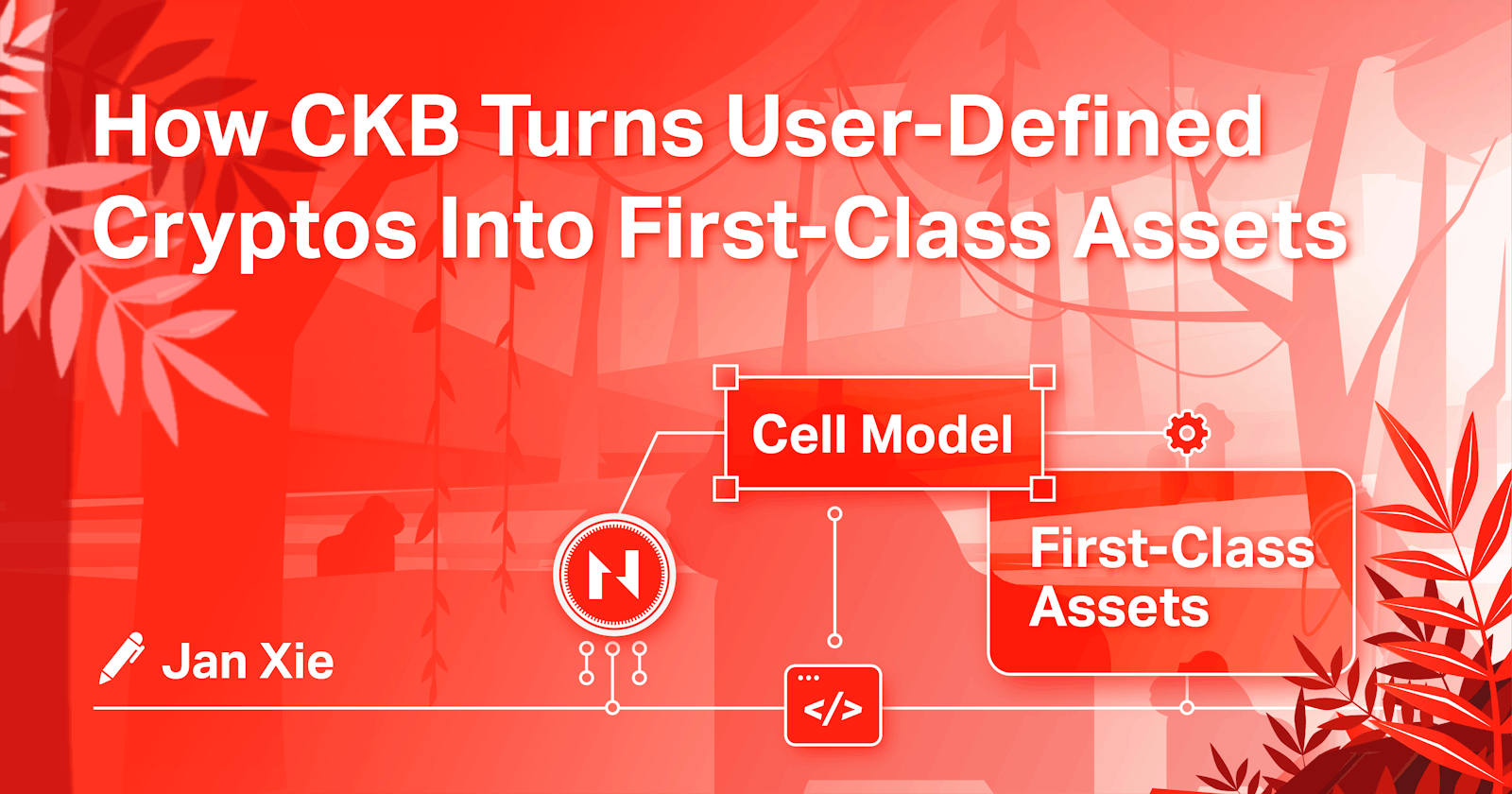 How CKB Turns User Defined Cryptos Into First-Class Assets