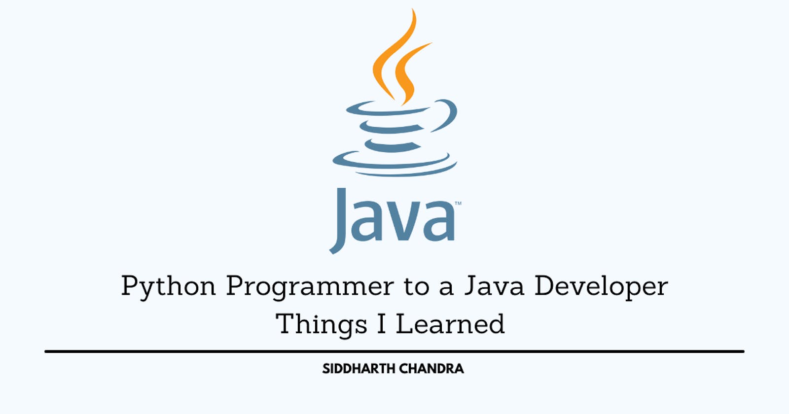 Python Programmer to a Java Developer: Things I Learned