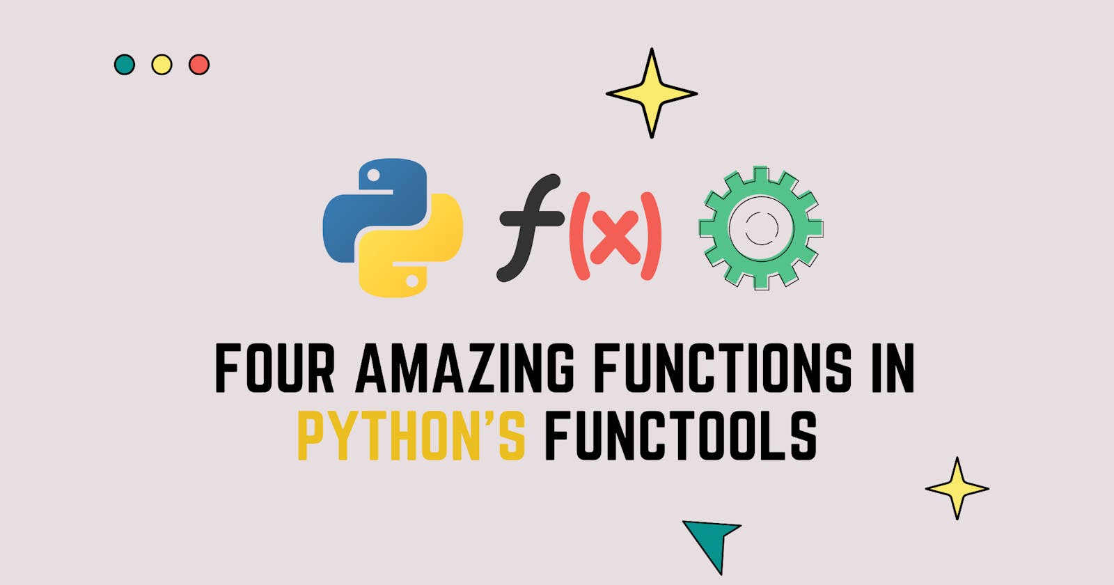 Amazing functools features in Python