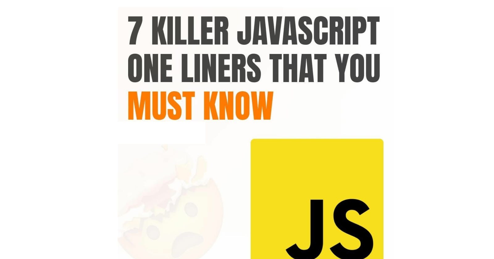 7 Killer JavaScript One-Liners that you must know