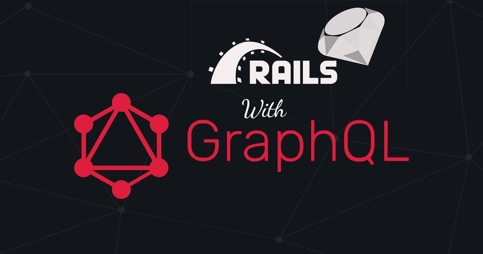 Building a Ruby on Rails API with GraphQL — Writing Queries