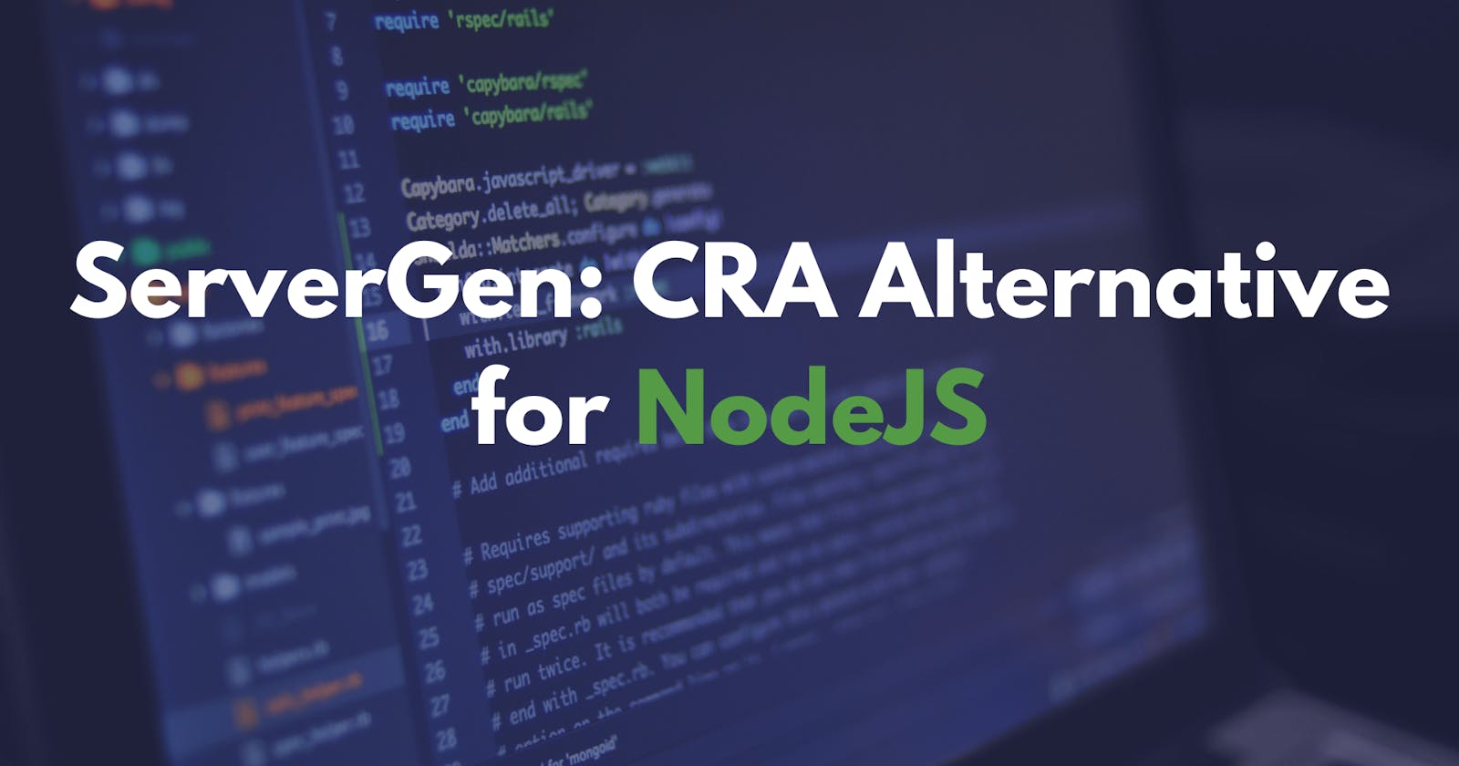 ServerGen: CRA Alternative for NodeJS