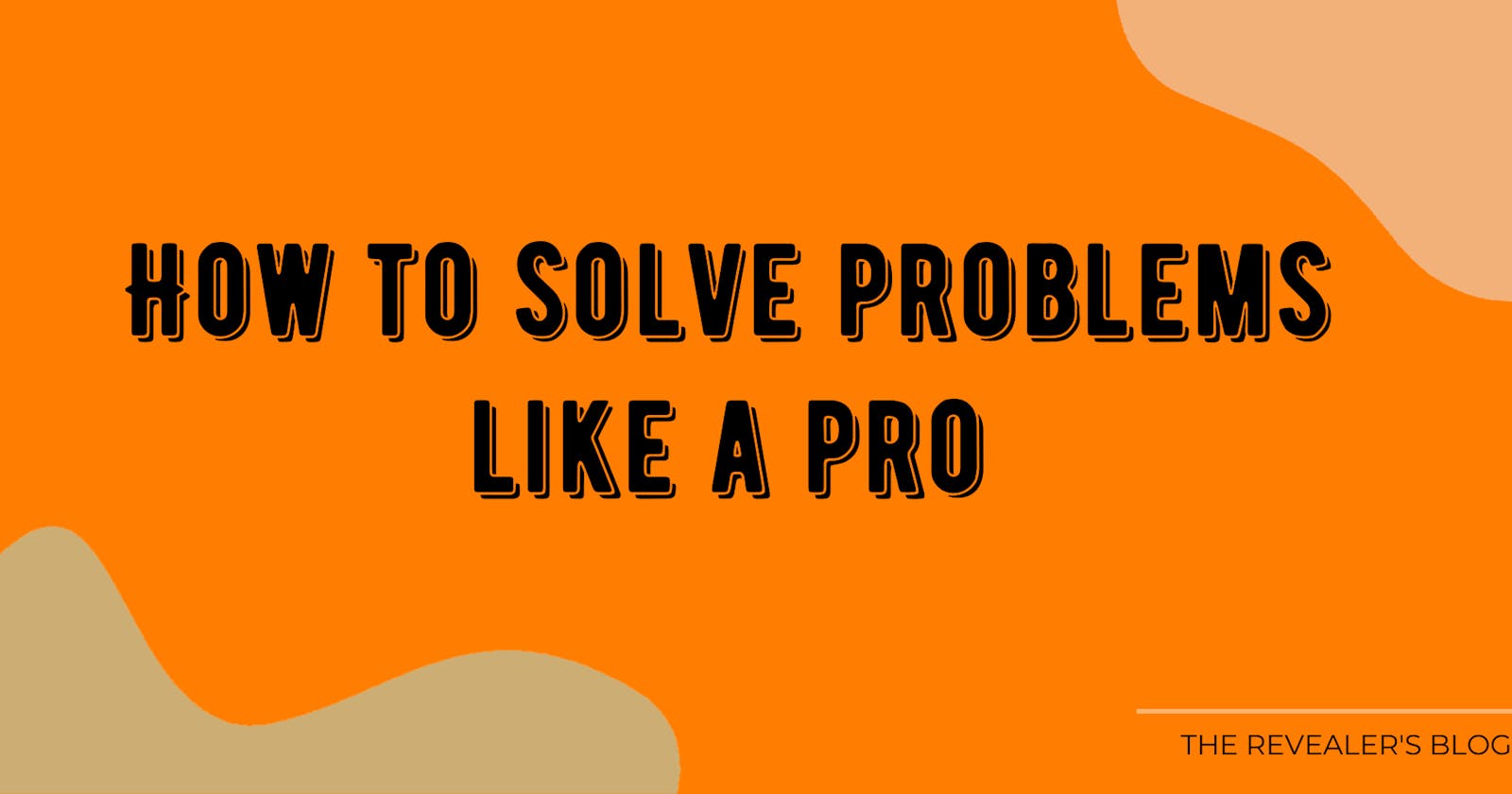 How To Solve Coding Problems Like A Pro