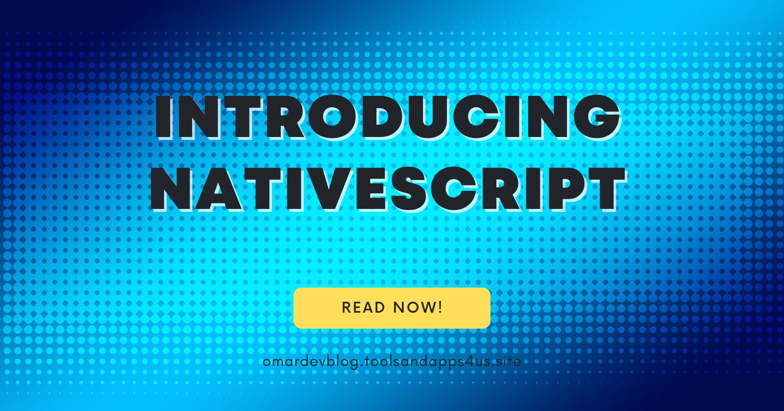 Introducing - NativeScript