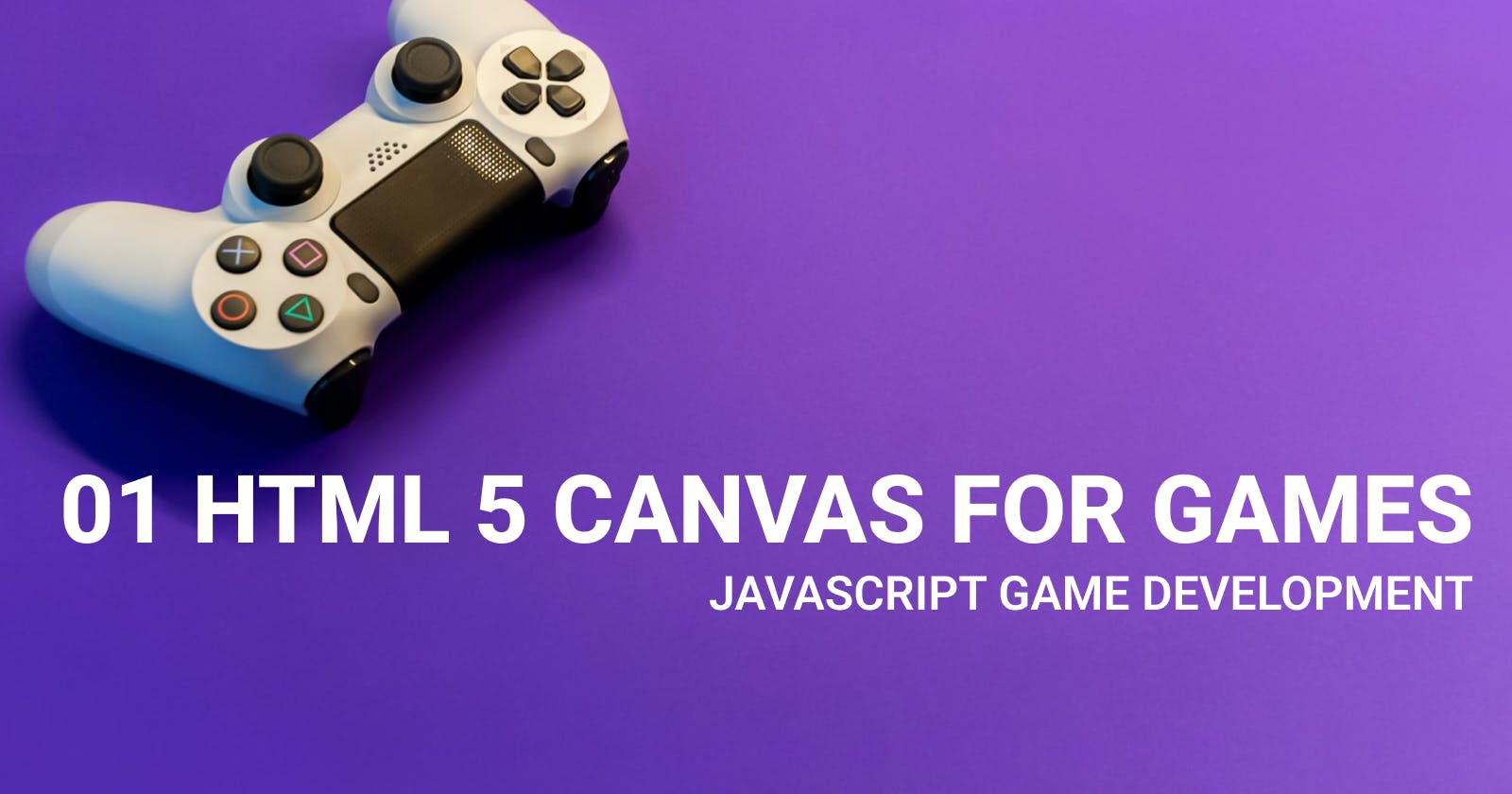 01 HTML 5 Canvas for Games