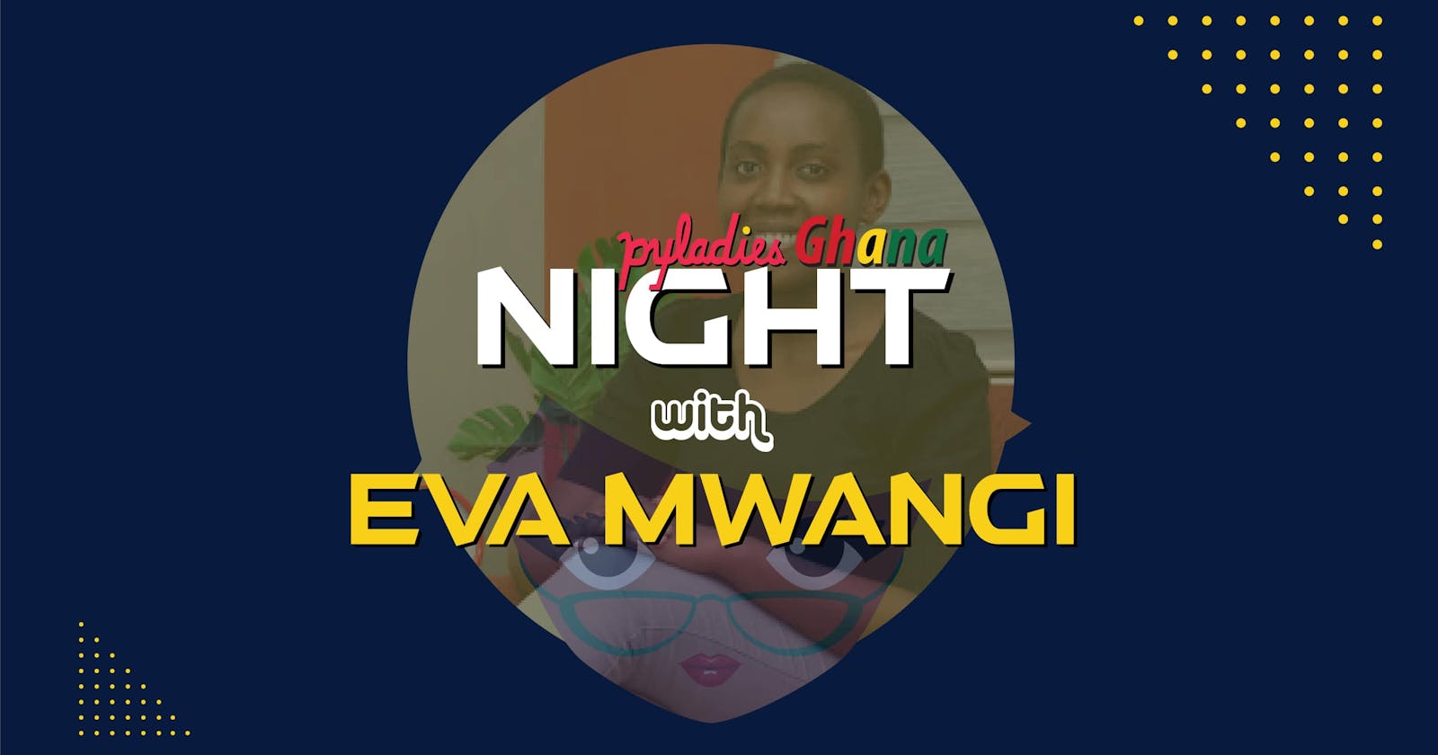 PyLadies Night with Eva Mwangi