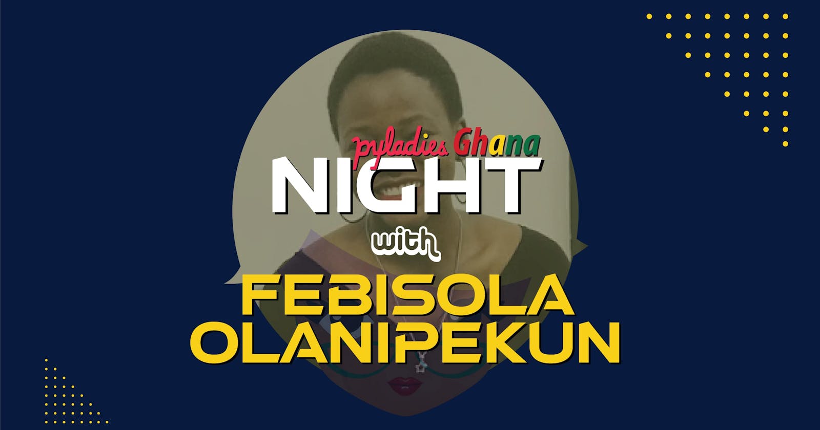 PyLadies Night with Febisola Olanipekun