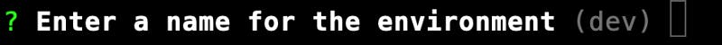 Set the back-end environment name to be dev.