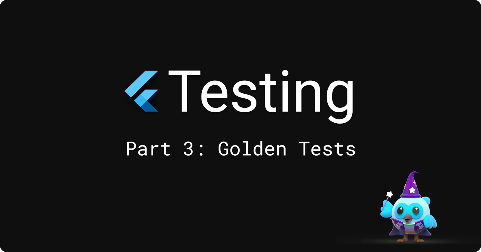 Flutter Testing Part 3: Golden Tests