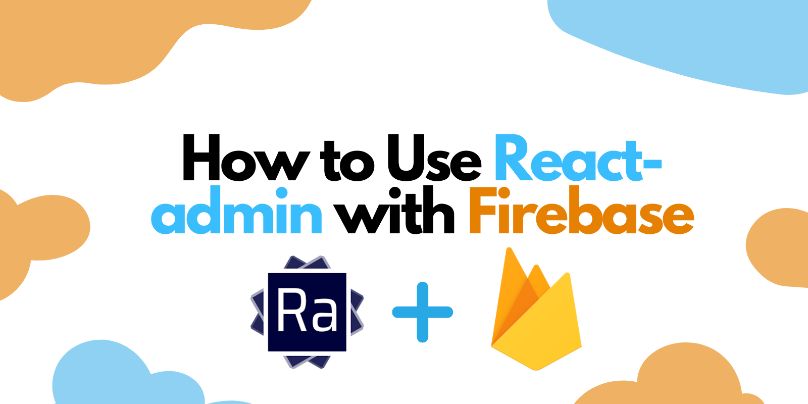 How to use React-admin with Firebase