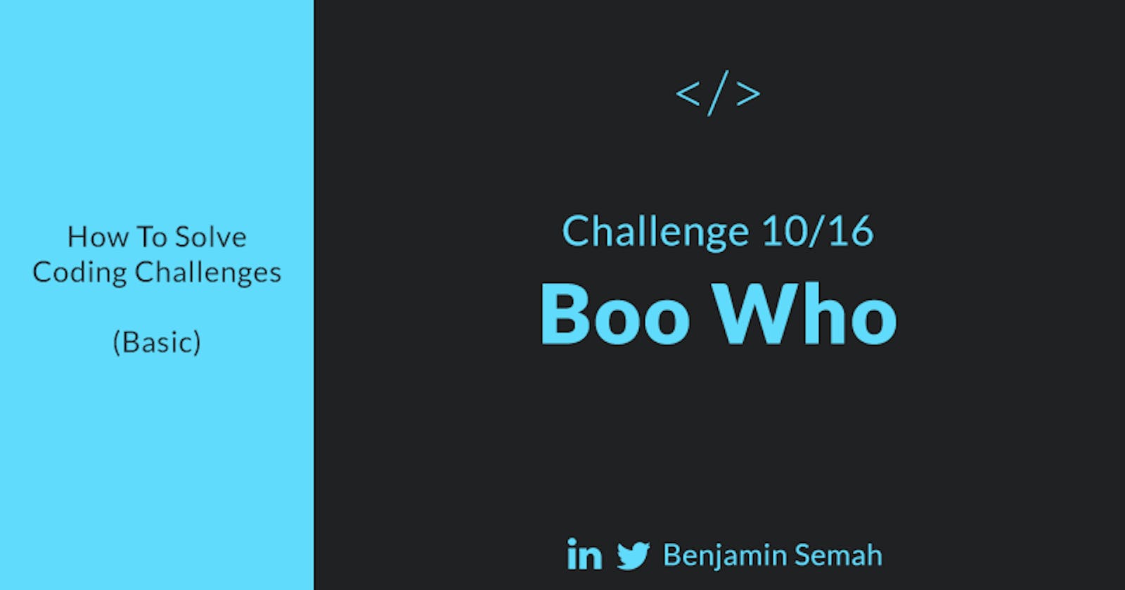 Boo who - JavaScript Solution & Walkthrough