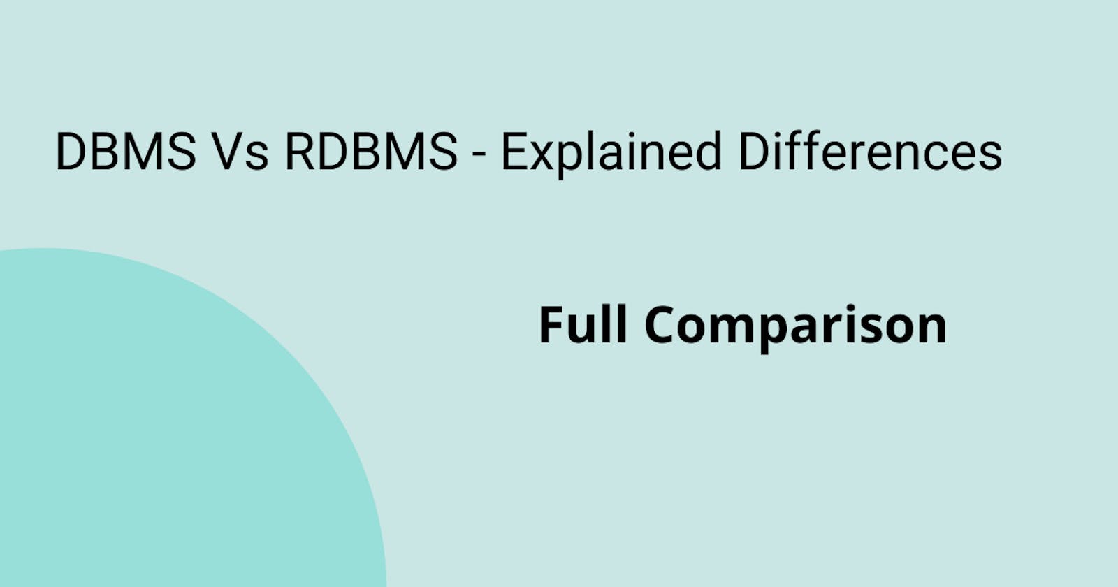 DBMS Vs RDBMS - Explained Differences