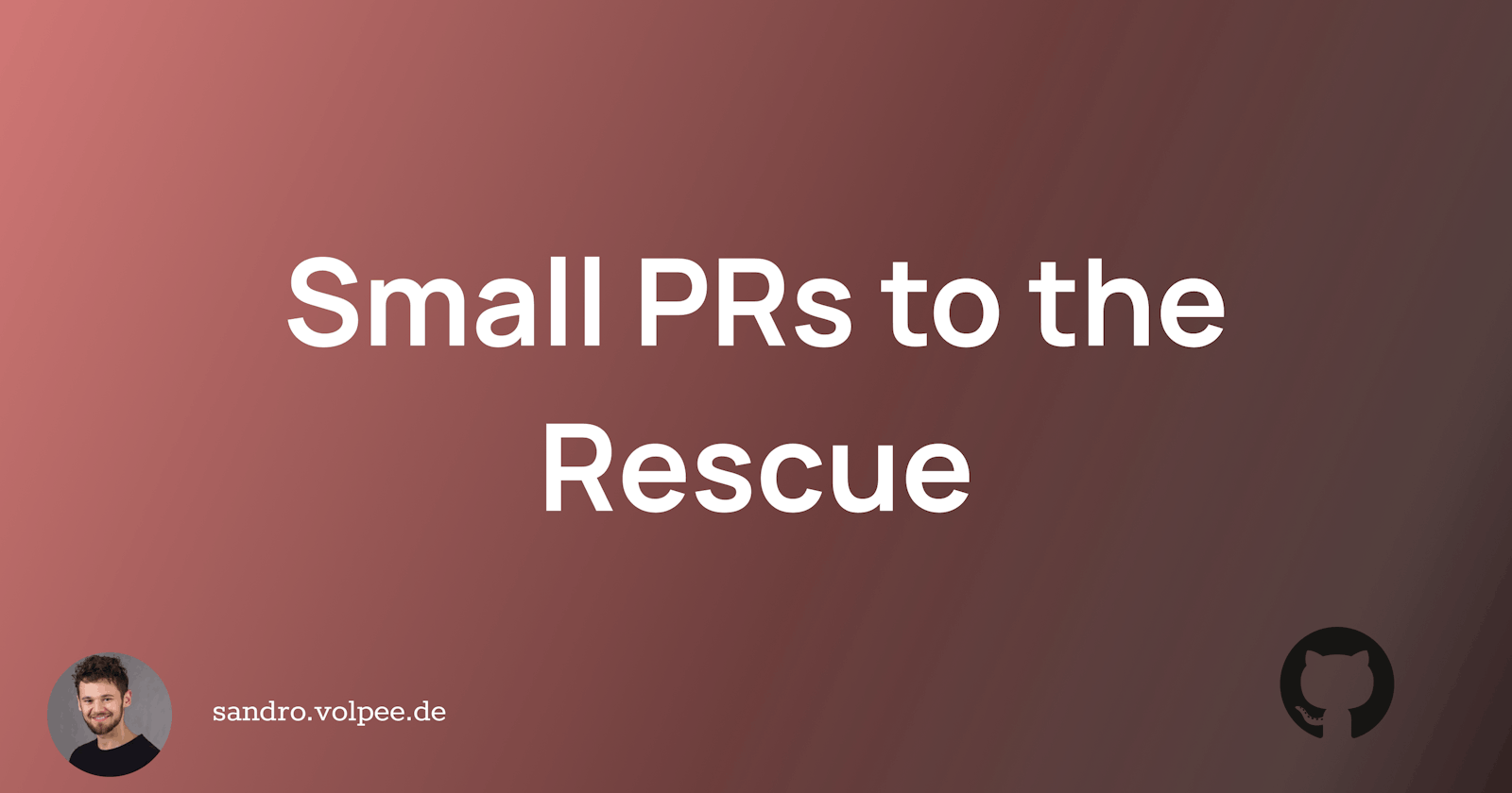 Small PRs to the Rescue 🦸🏽‍♀️