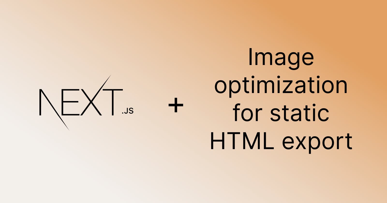 Enable image optimization for static HTML export with Next.js