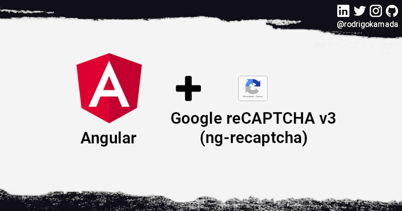 Adding the Google reCAPTCHA v3 to an Angular application