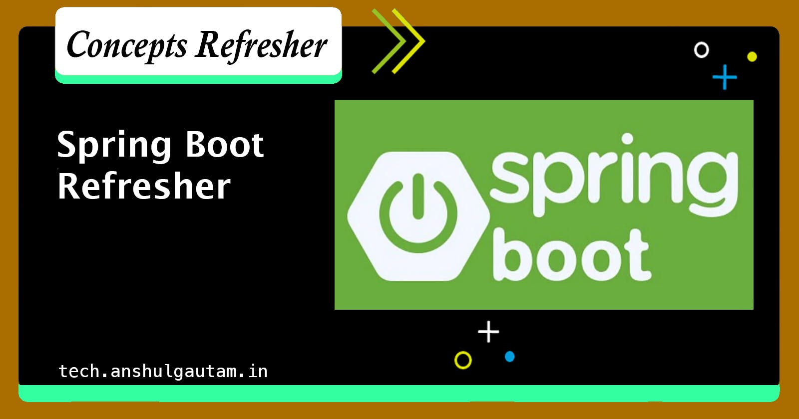 Spring Boot Refresher