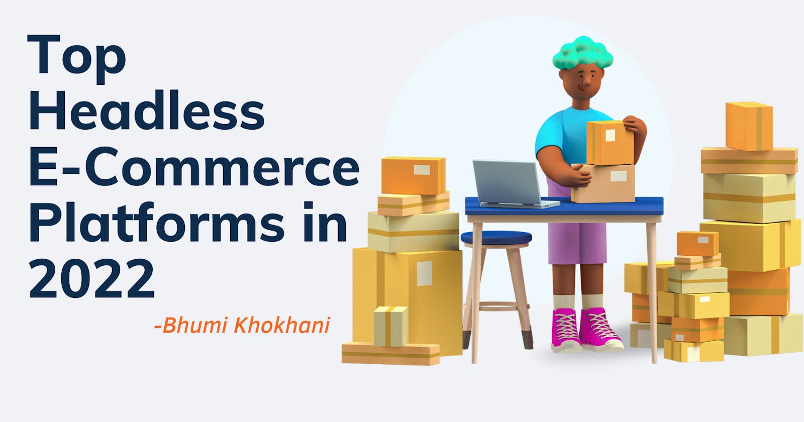 Top Headless E-Commerce Platforms in 2022