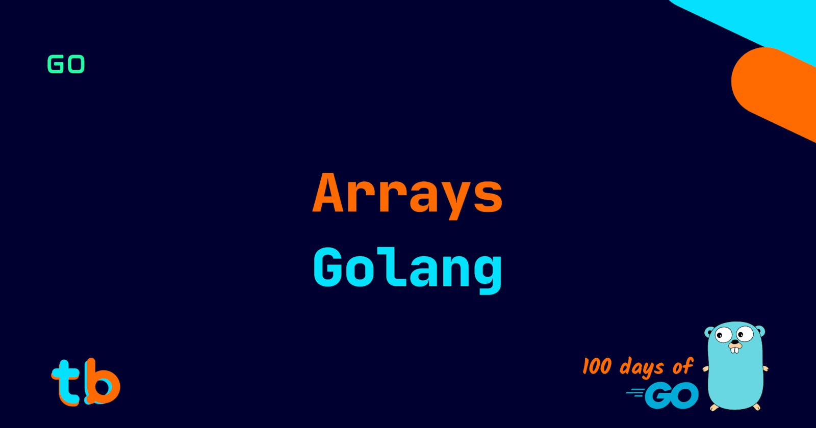 Golang: Arrays