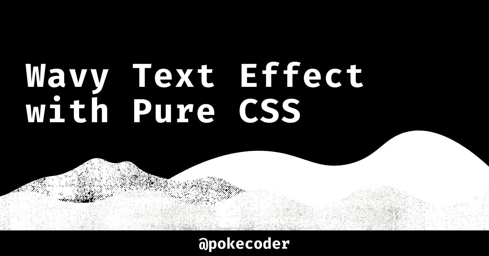 Create a Wavy Text Effect with Pure CSS
