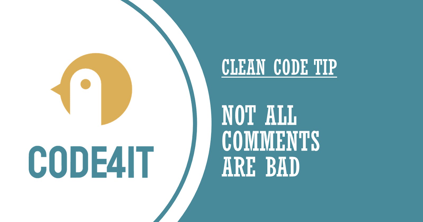 Clean Code Tip: Not all comments are bad
