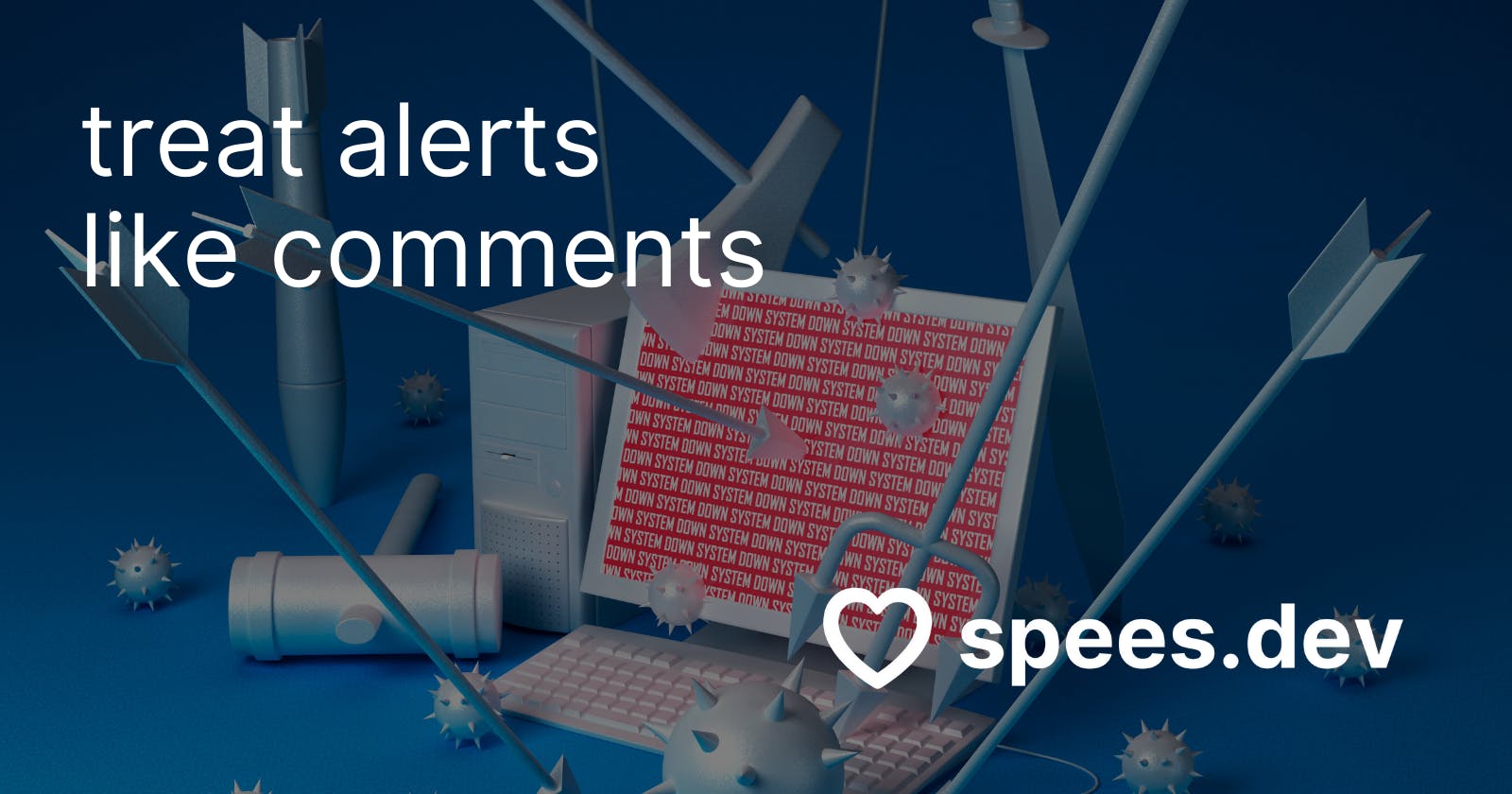 treat alerts like comments
