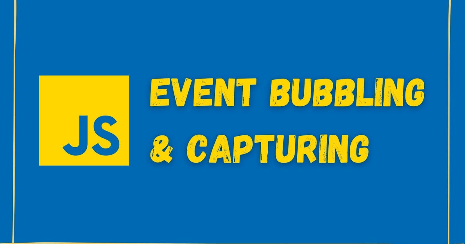 Event Bubbling and Capturing in Javascript
