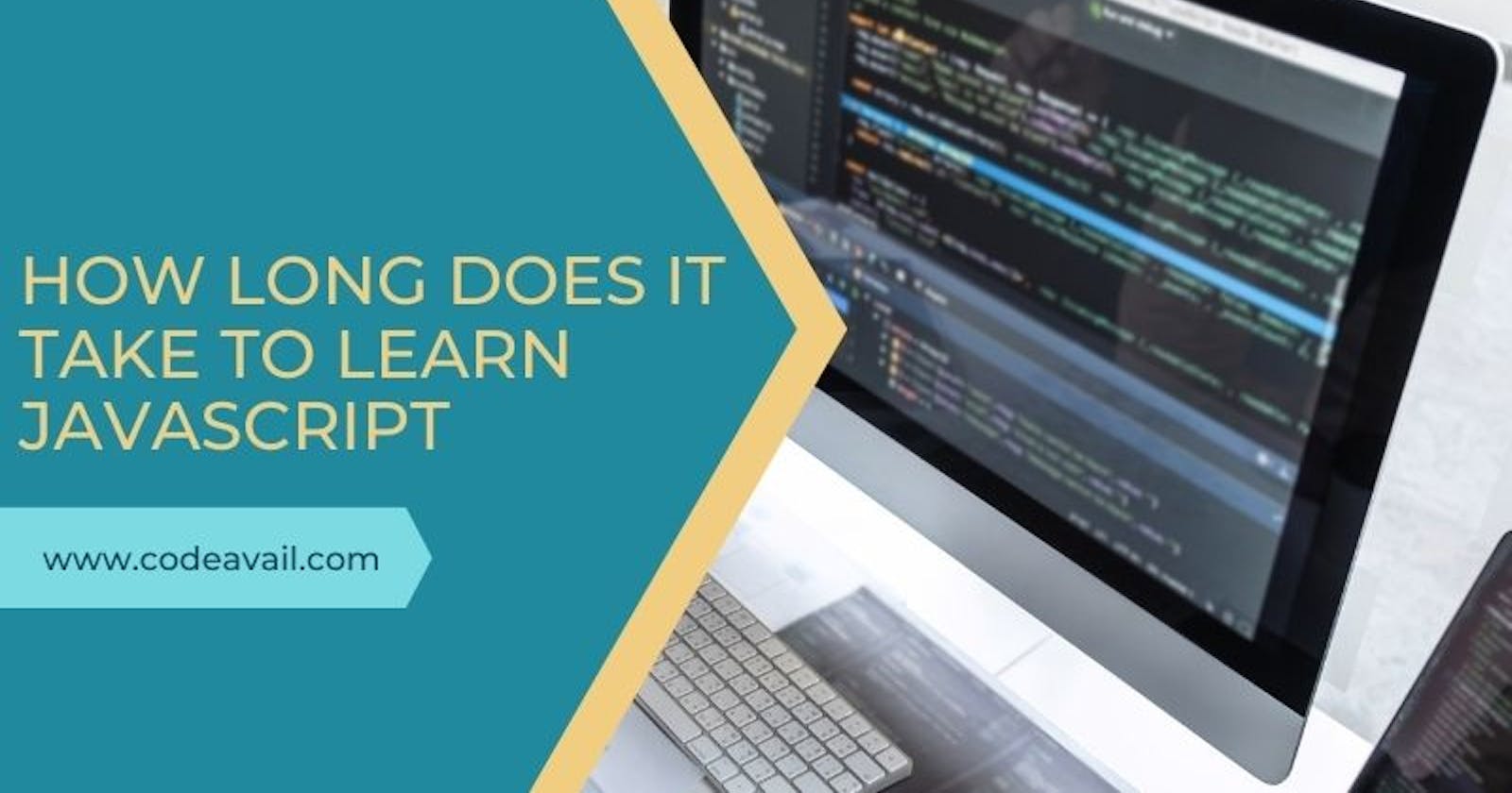 How long does it take to learn Javascript for Beginners?