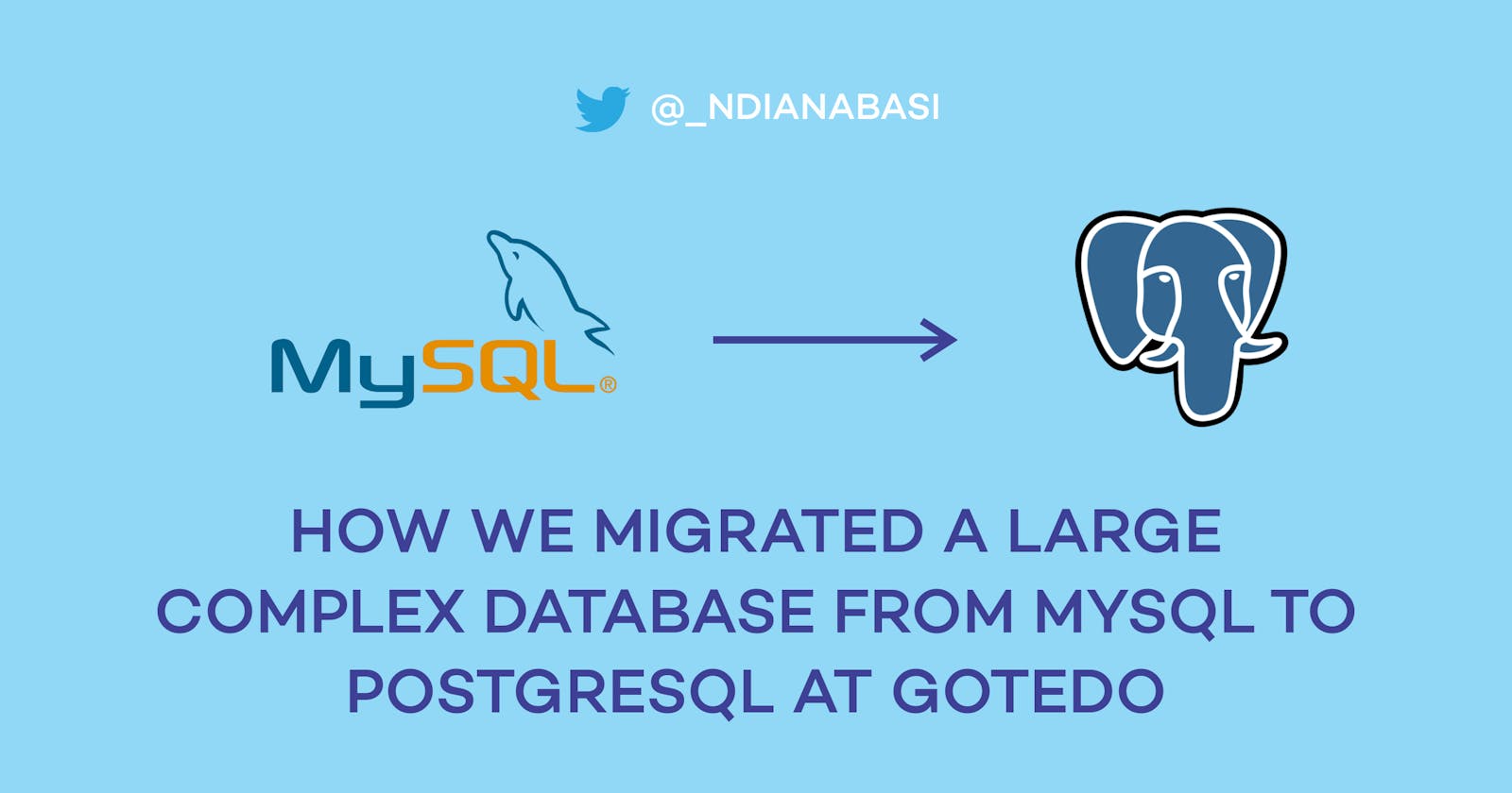 How We Migrated a Large Complex Database from MySQL to PostgreSQL at Gotedo