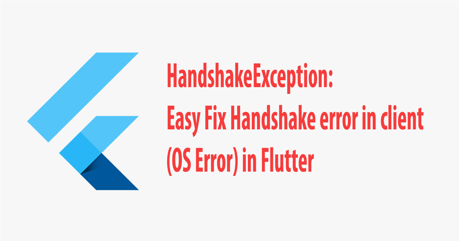 Handshake exception: Handshake error in client(OS Error : CERTIFICATE_VERIFY_FAILED) fix this error in flutter.