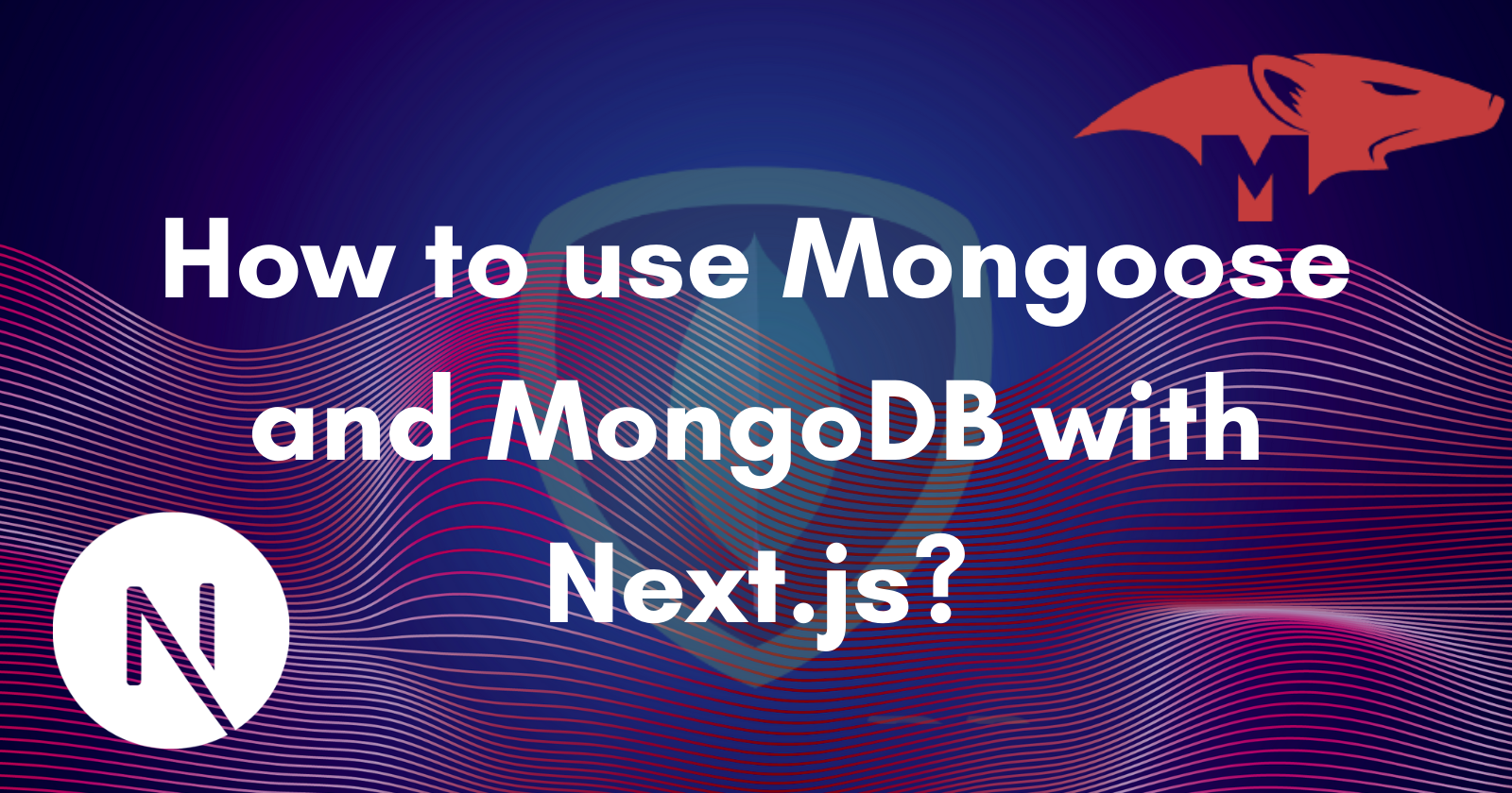 ðŸ—ƒï¸� How to use Mongoose with Next.js for MongoDB?