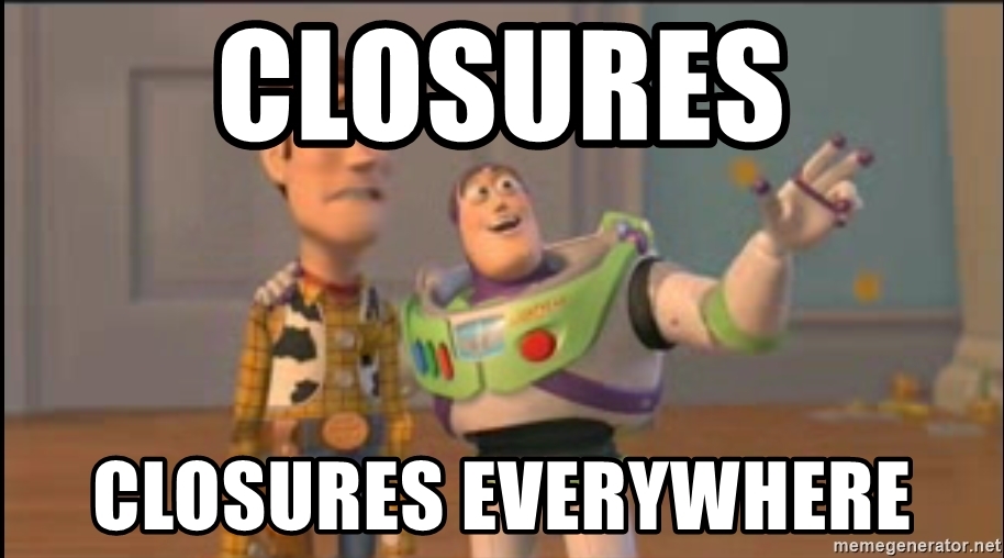 closures-closures-everywhere.jpeg