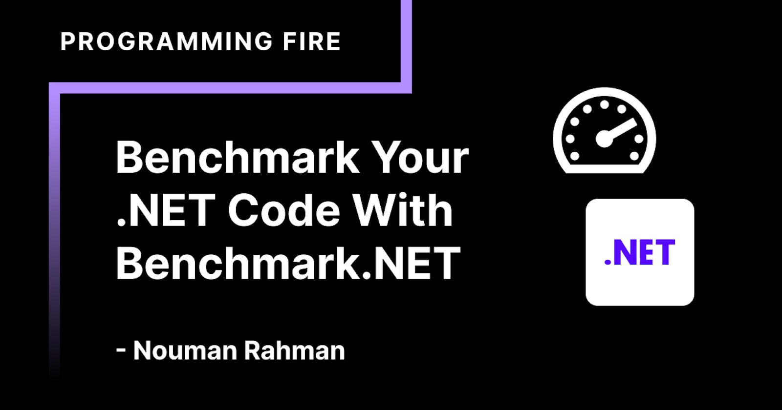 Benchmark Your .NET Code With Benchmark.NET