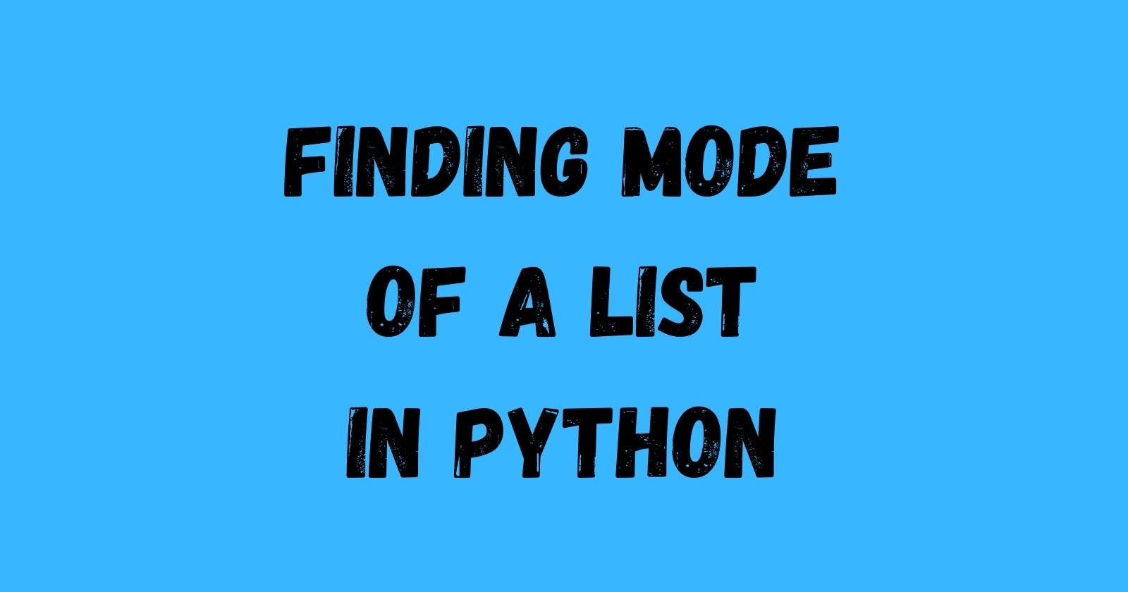 Finding the Mode of List Items Using the Multimode() Function in Python