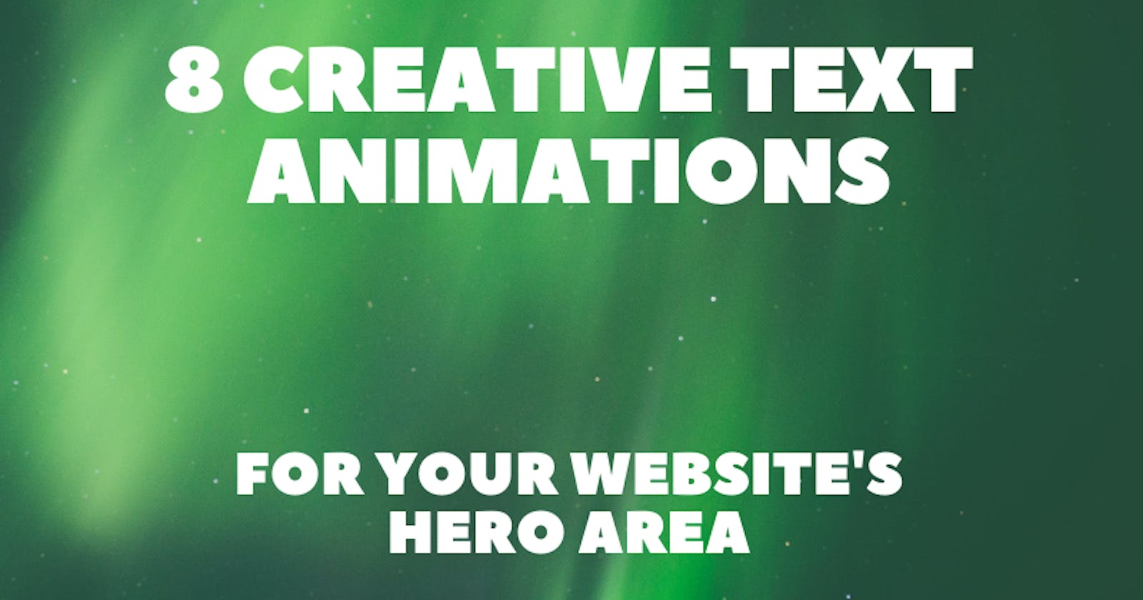 8 Creative Text Animations for Your Website's Hero Area 😍🎉