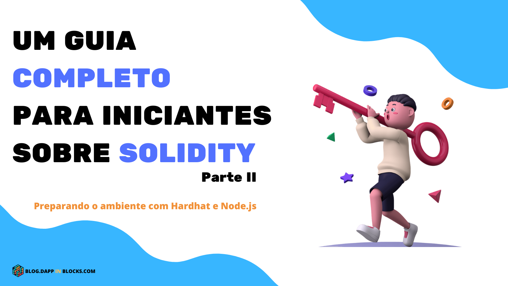 Um Guia Completo para Iniciantes sobre Solidity - Parte II