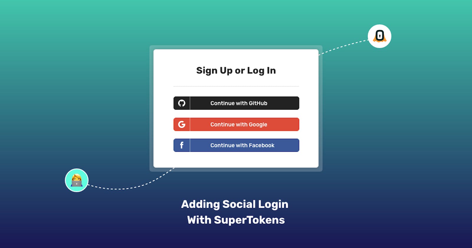 Adding social login to your website with SuperTokens (custom UI only)