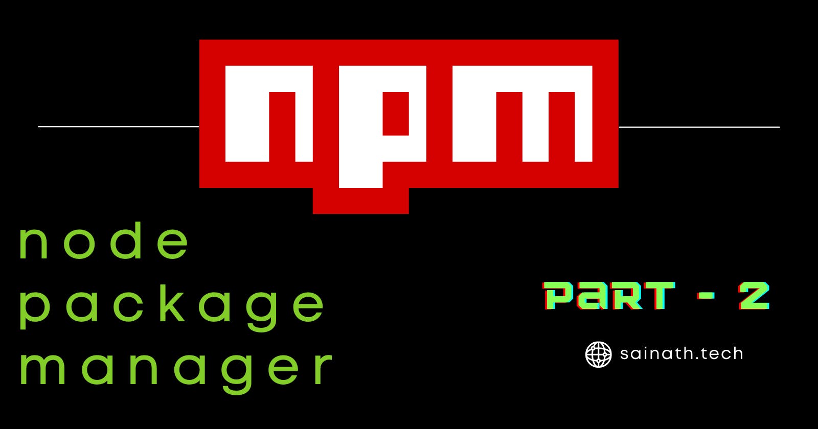 Node Package Manager (NPM)